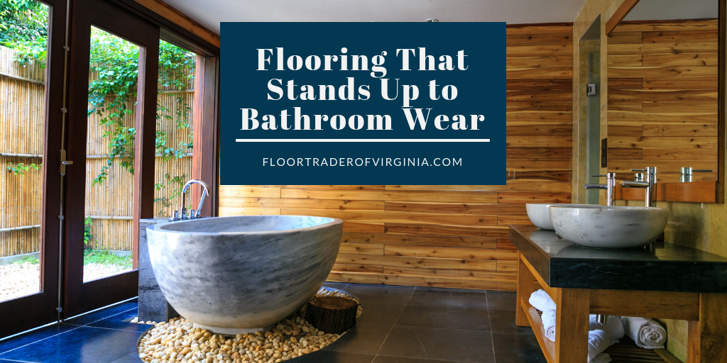 Flooring That Stands Up to Bathroom Wear